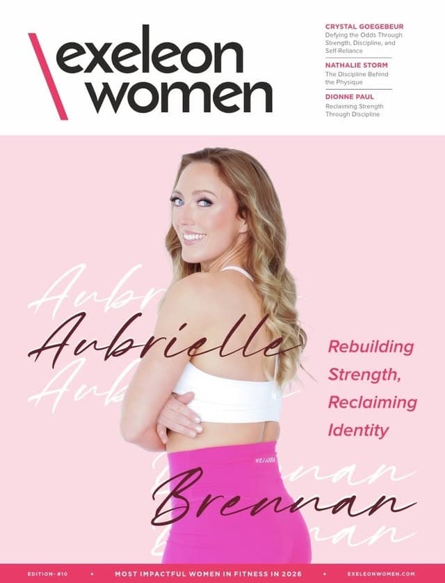 Aubrielle Brennan on the cover of Exeleon Women Magazine — Most Impactful Women in Fitness 2026
